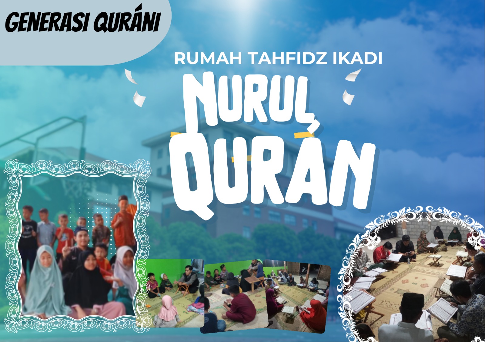 Rumah Tahfidz IKADI Nurul Qur'an